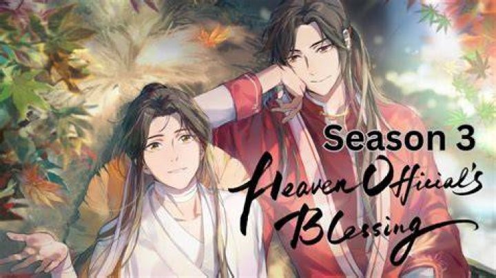 Heaven's Official Blessing Season 3 Release Date: Everything You Need to Know